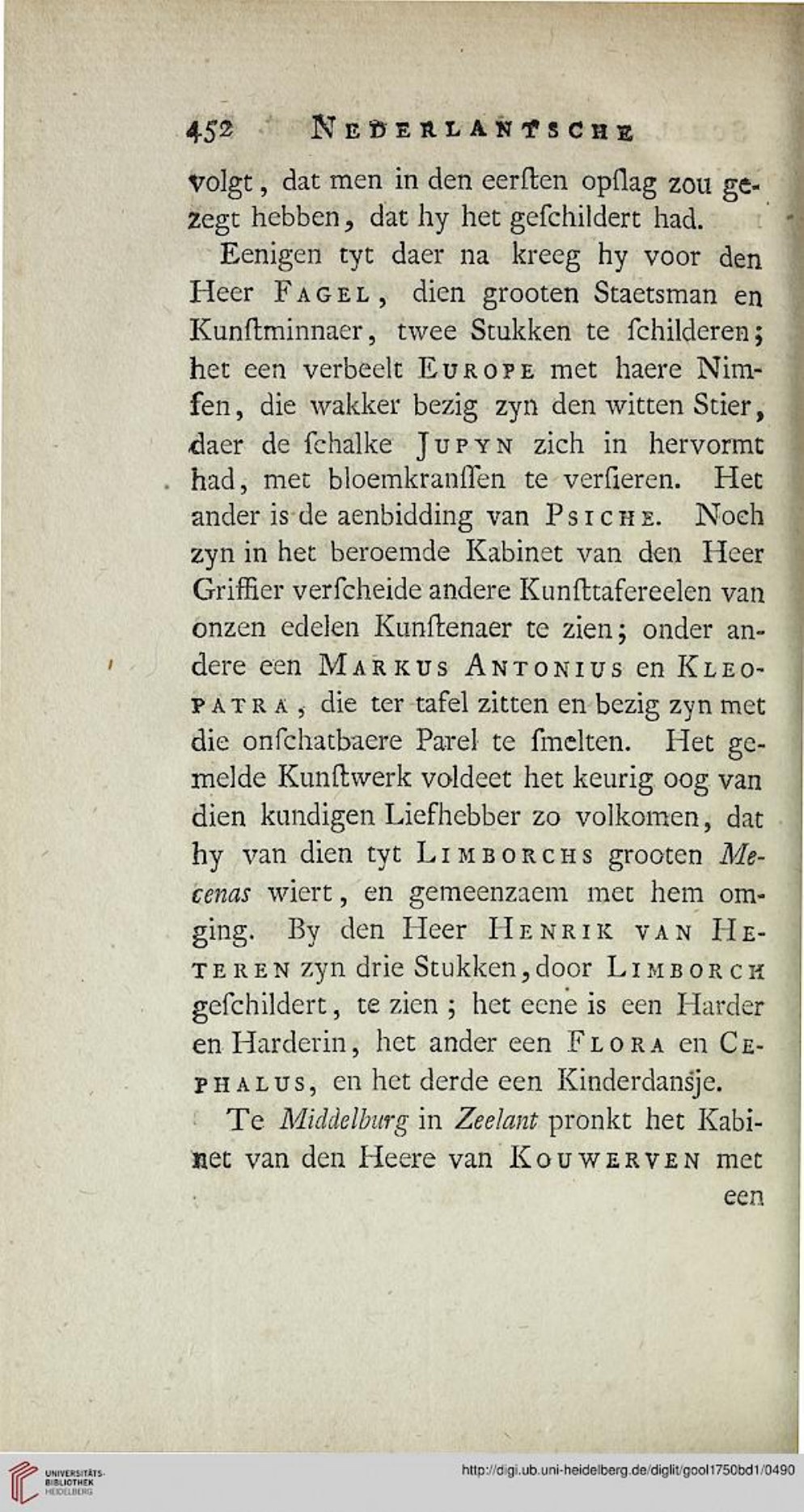 Van Gool 1750, PDF p.491 — Van Limborch voor Fagel; meerdere werken in het “beroemde Kabinet van den Heer Griffier”.